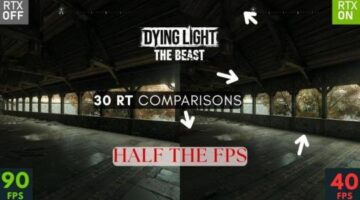Dying Light: The Beast Gets Ray Tracing: Cuts FPS in Half for Mediocre Quality Improvement
