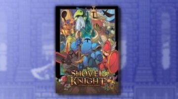 Shovel Knight: Ultimate Design Works revealed, pre-orders open
