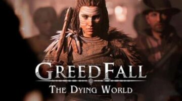 The full version of ‘GreedFall: The Dying World’ is coming to PC and consoles this March