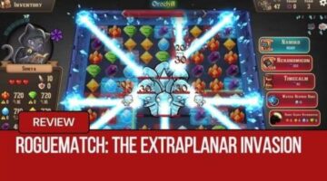 Roguematch: The Extraplanar Invasion Review Unleashes a Puzzle-RPG Power Surge |GLG
