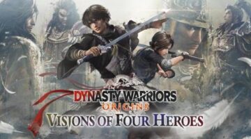 Dynasty Warriors: Origins- Visions of Four Heroes DLC Review – Gaming Respawn