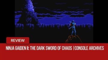 Ninja Gaiden II: The Dark Sword of Chaos Review | Console Archives |GLG