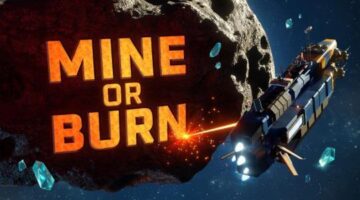 Mine or Burn Wants to Make You Feel Like a Miner on the Run