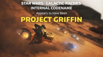 Star Wars: Galactic Racer’s Internal Codename Appears to Have Been Project Griffin