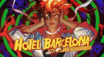 Oh Me Oh My, ‘Hotel Barcelona’ Got a Big Update in March