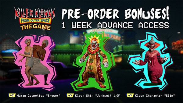 Killer Klowns From Outer Space: The Game pre-order bonuses