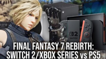 Final Fantasy 7 Rebirth: Switch 2 performance boosted over demo, but Xbox 60fps mode still disappoints