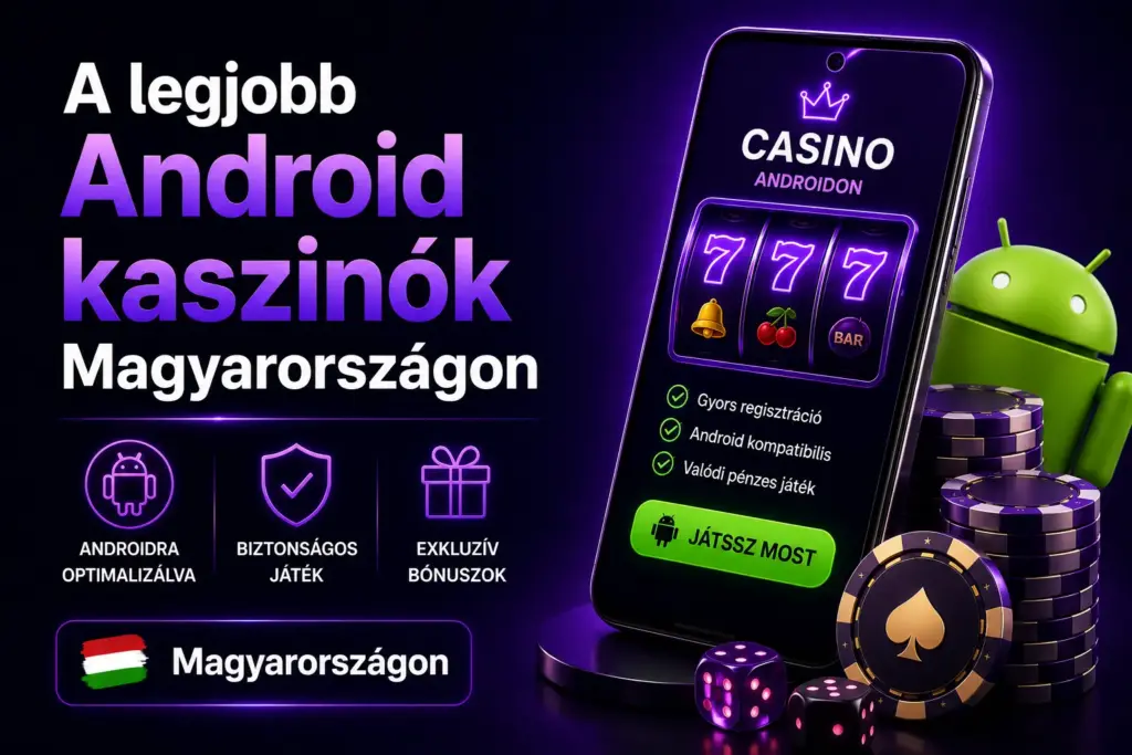android-kaszinok-magyarorszagon