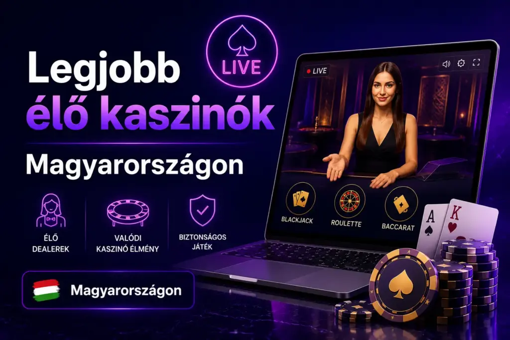 Legjobb élő kaszinók Magyarországon 2026